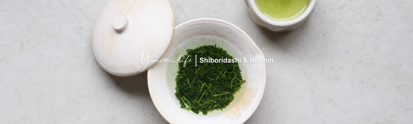 Shiboridashi & Houhin by yunomi.life