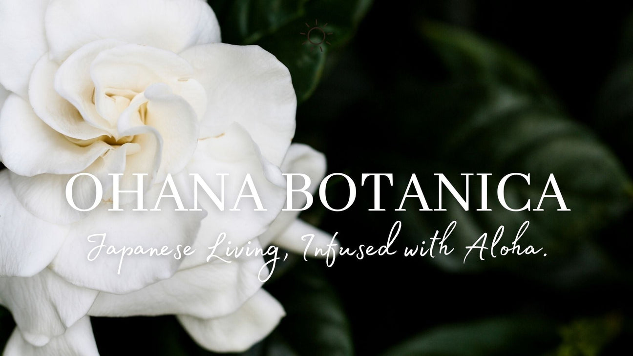 Ohana Botanica - Yunomi.life